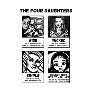 The Four Daughters - A Feminist Interpretation of the Four Sons in the Passover Hagaddah T-Shirt