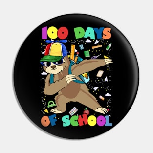 100th Day of School dabbing Sloth Design 100 Days School Sloth Lover Pin