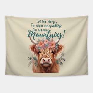 Let Her Sleep For When She Wakes She Will Move Mountains Baby Design Tapestry