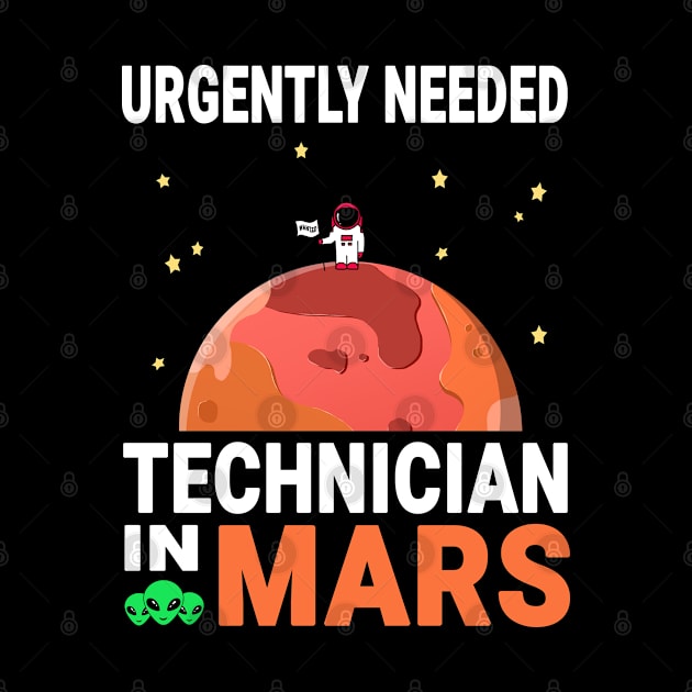 Technician Mars Lover Red Planet Design Quote by jeric020290