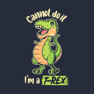 I'm a T-Rex T-Shirt