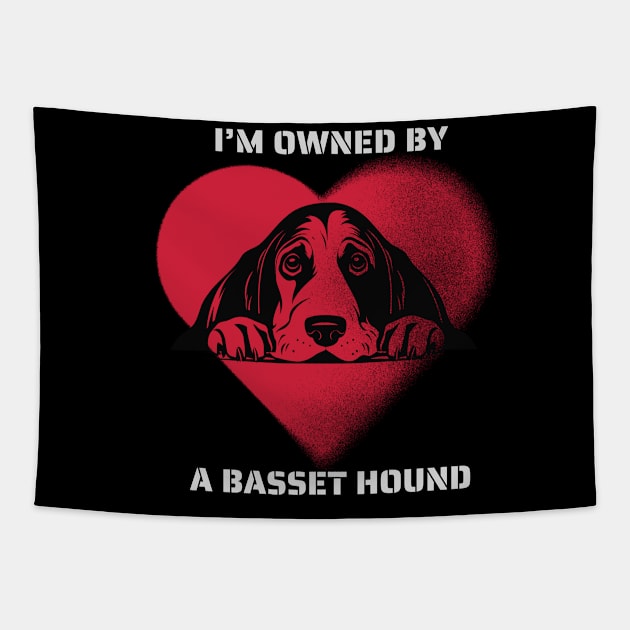 I am owned by a Basset Hound Tapestry by Positive Designer