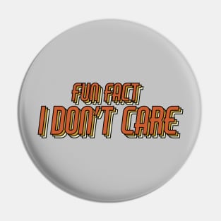 fun fact i don't care saying typography Pin