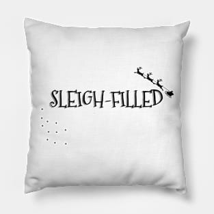 SLIEGH FILLED Christmas Pun Pillow