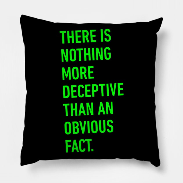 Nothing is more deceptive quote Pillow by TONYSTUFF