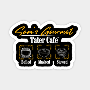 Sam's Gourmet Tater Cafe Magnet