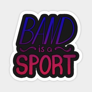 Band is a Sport Magnet