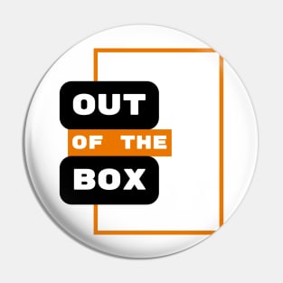 Out of the box Pin