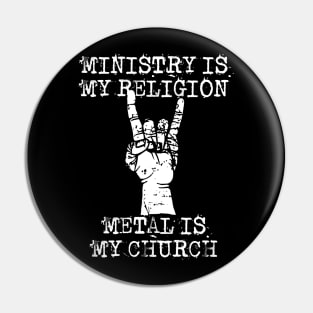 ministry my religion Pin