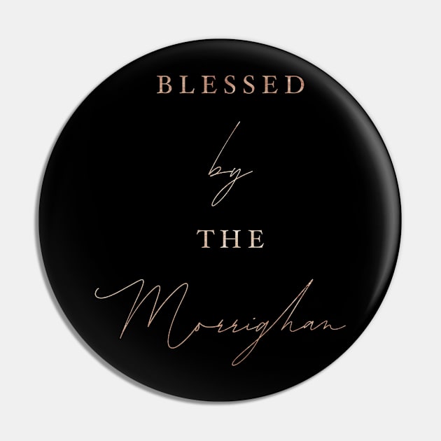 Blessed by Morrighian Pin by Storms Publishing