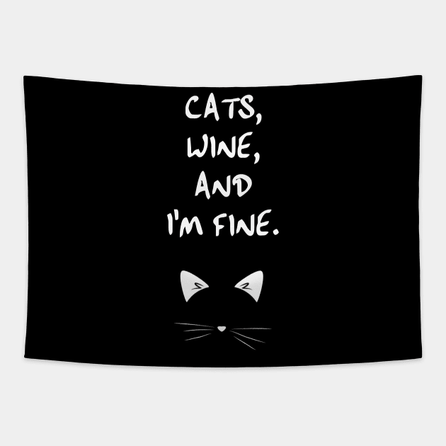 Cats, Wine, Annnnd, I'm fine. Tapestry by kaliyuga