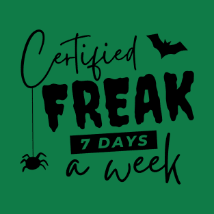 Certified Freak T-Shirt