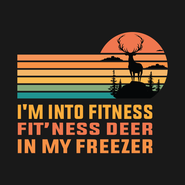 i'm into fitness fit’ness deer in my freezer by Salahboulehoual