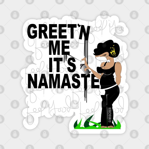 Greet'n Me It's Namaste Magnet by MISCRE8 MERCH