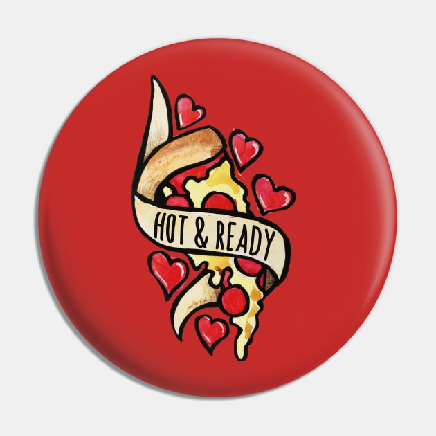 Hot and Ready Pizza Pin by bubbsnugg