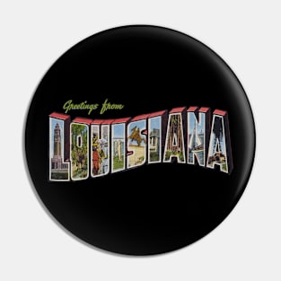 Greetings from Louisiana Pin