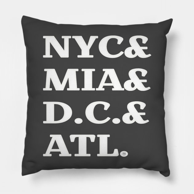 NYC& MIA& D.C.& ATL. - Back Pillow by SubversiveWare