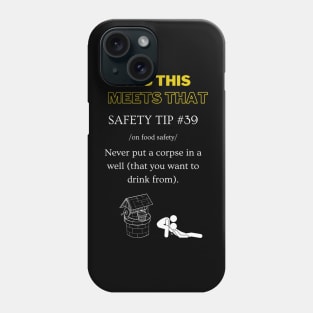 Safety Tip #39 - It's This Meets That Phone Case