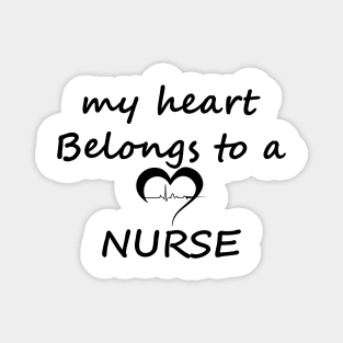 My Heart Belongs To A Nurse Magnet