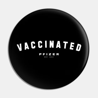 VACCINATED - PFIZER - EST 2021 - spirit jersey style Pin