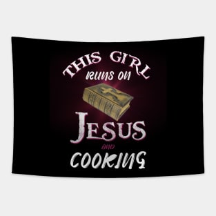 This Girl Runs On Jesus And Cooking Tapestry