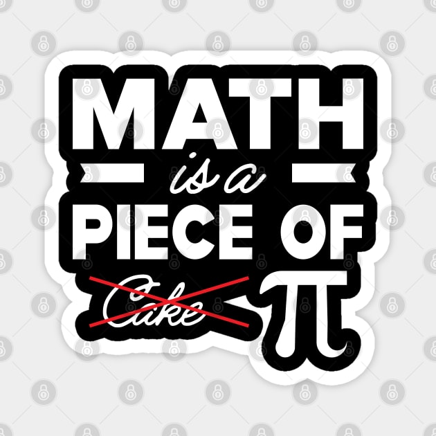 Math is a piece of pie Magnet by KC Happy Shop