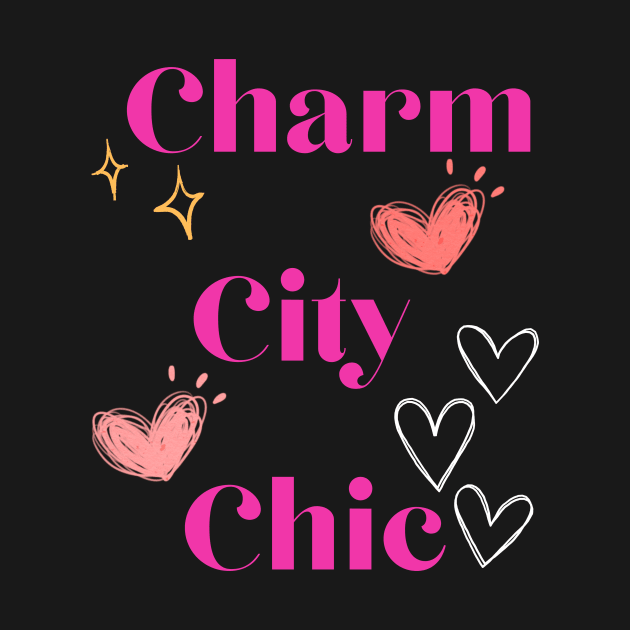 CHARM CITY CHIC PINK DESIGN by The C.O.B. Store