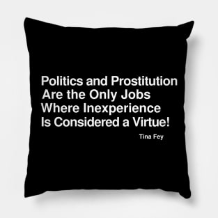 Politics and Prostitution.... Pillow