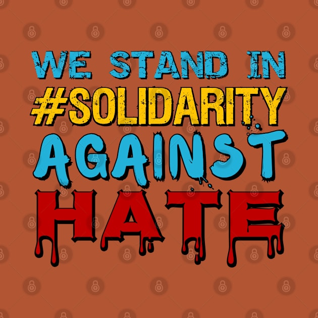 We stand in #solidarity against hate and racism by Try It