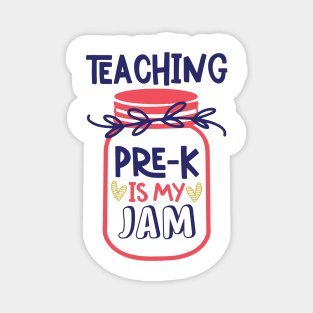 Teaching Pre-K Is My Jam Back to School Teacher Magnet