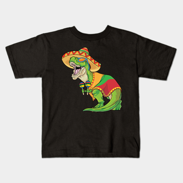 Cinco De Mayo Dinosaur Sombrero Maracas Mexican T Rex Kids Cinco De Mayo Dinosaur T Shirt Bebe Teepublic Fr