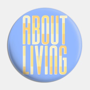 About Living Pin