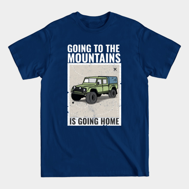 Disover Going to the Mountain walking - Outdoor Sports - T-Shirt