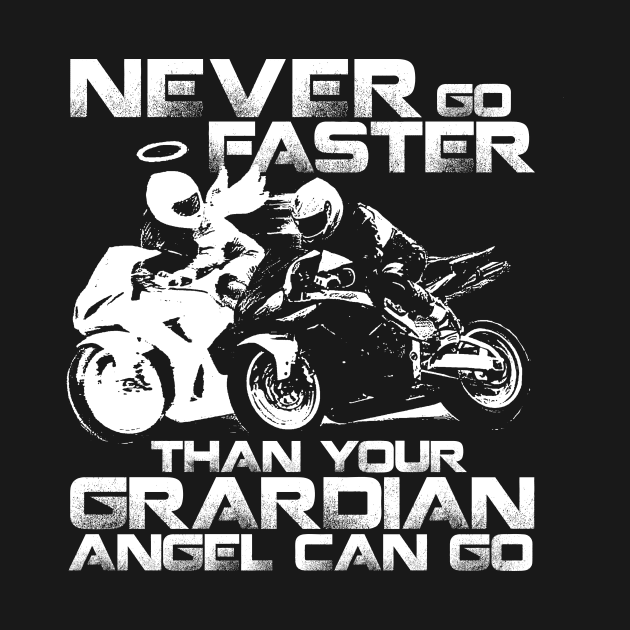 Never Go Faster Than Your Guardian Angel Can Go by joneK