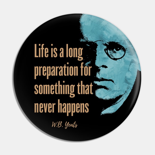 W.B. Yeats quote design Pin by Hotshots