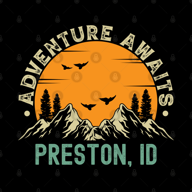 Preston, Idaho - Adventure Awaits - Preston, ID Vintage Sunset by Feel Good Clothing Co.