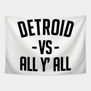Detroit Vs All Y’all Tapestry