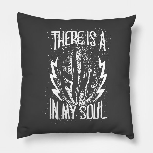 There is a Fire in My Soul Pillow by radquoteshirts