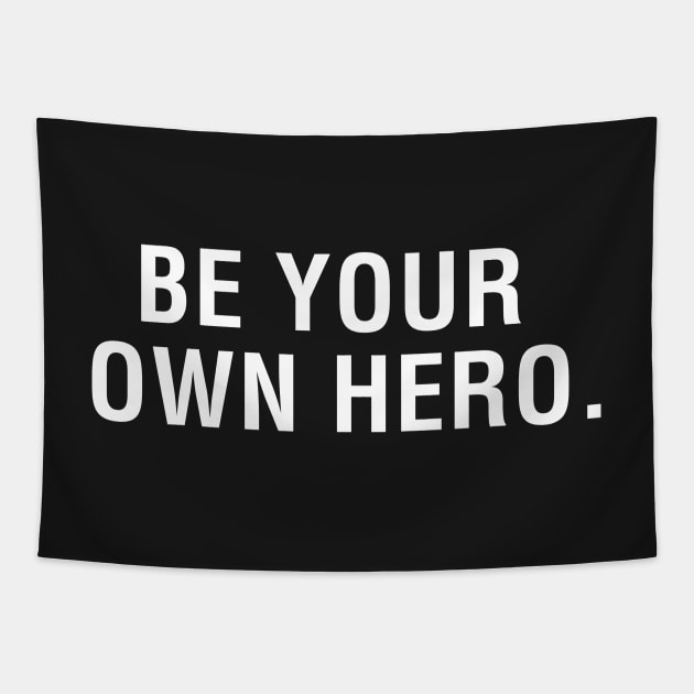 Be Your Own Hero. Tapestry by CityNoir