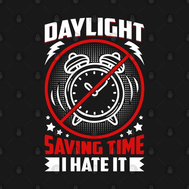 Daylight-Saving-Is-Now-About-To-end!-Time-To-Fall-Back by Unique-Tshirt Design