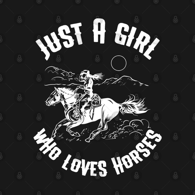 Just A Girl Who Loves Horses by eliteshirtsandmore