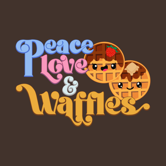 Peace Love and Waffles by steviezee