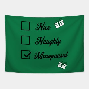 Santa's checklist - nice, naughty, menopausal; funny; Christmas; humor; gift; for her; menopause; joke; woman; gift for wife; gift for mum; gift for mom; gift for grandma; menopause joke; Tapestry