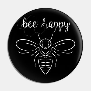 Bee happy white Pin