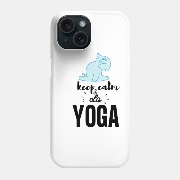 Yoga Elephant - Keep Calm and do Yoga Phone Case by yassinebd