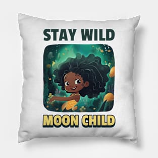 Stay Wild Moon Child Pillow