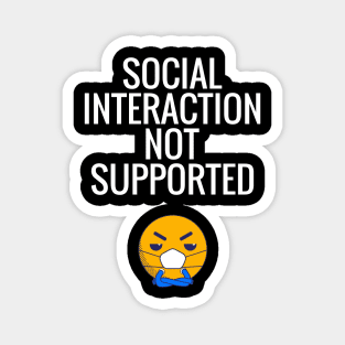 Social Interaction Not Supported Magnet