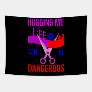 Hugging me can be dangerous Tapestry