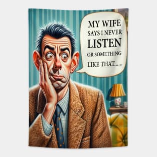 Selective Hearing Husband Tapestry