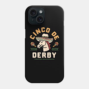 Cinco De Derby  Horse Racing derby Party sombrero Phone Case